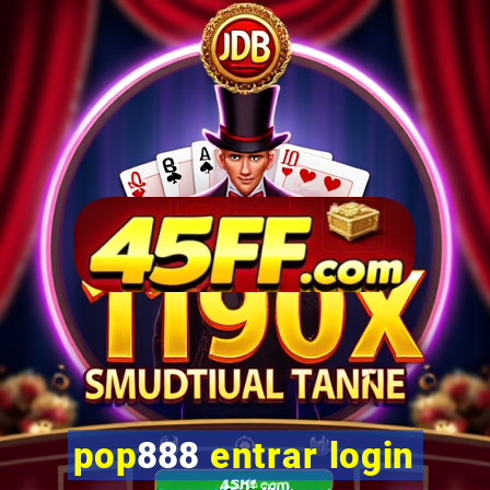 pop888 entrar login